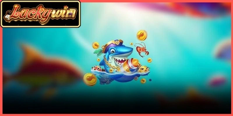 Bắn Cá Đổi Thưởng