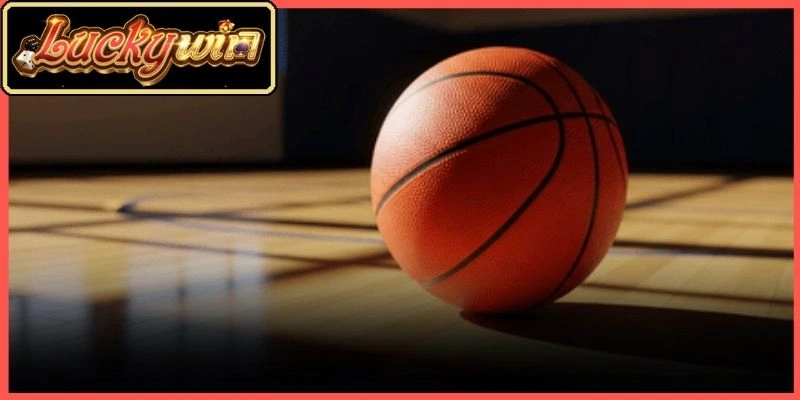 Cược bóng rổ luckywin truyền thống mang lại lựa chọn không giới hạn
