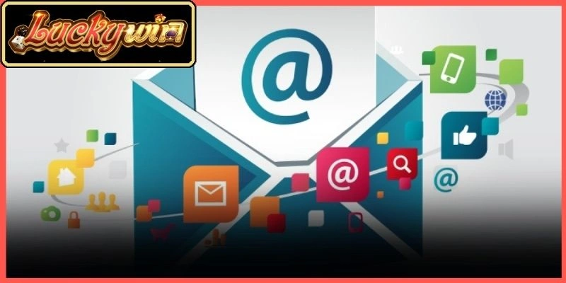 Gửi email liên hệ luckywin đối với các văn bản và khiếu nại dài